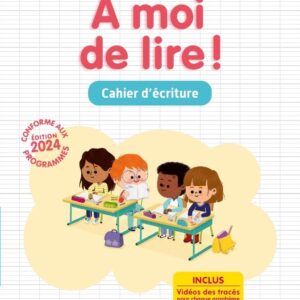 À moi de Lire, CP - Cahier d'écriture - Édition 2024