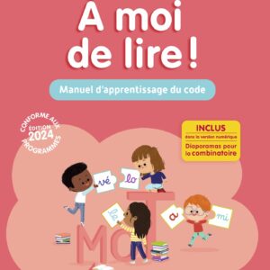 À moi de Lire, CP, Magnard - Manuel d'apprentissage de code (méthode de lecture syllabique) - Édition 2024