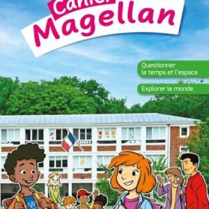 Cahier Magellan - Questionner le temps et l'espace - CP – Hatier - Nouvelle Edition 2022
