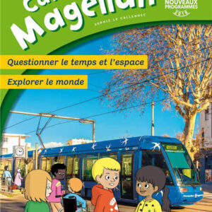 Cahier Magellan - Questionner le temps et l'espace – CE1 – Hatier - Nouvelle Edition 2022