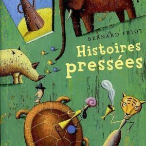 Histoires Pressées de Bernard Friot, Milan Poche junior
