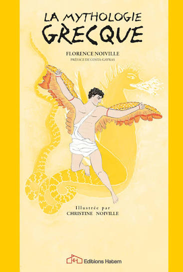 La Mythologie grecque Florence Noiville Éditions Hatem