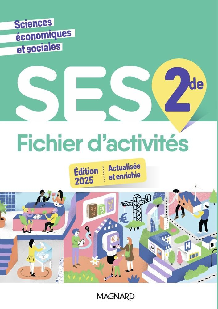 Sciences Économiques et Sociales 2de – Fichier d'activités - Sophie Laval - Magnard 2025