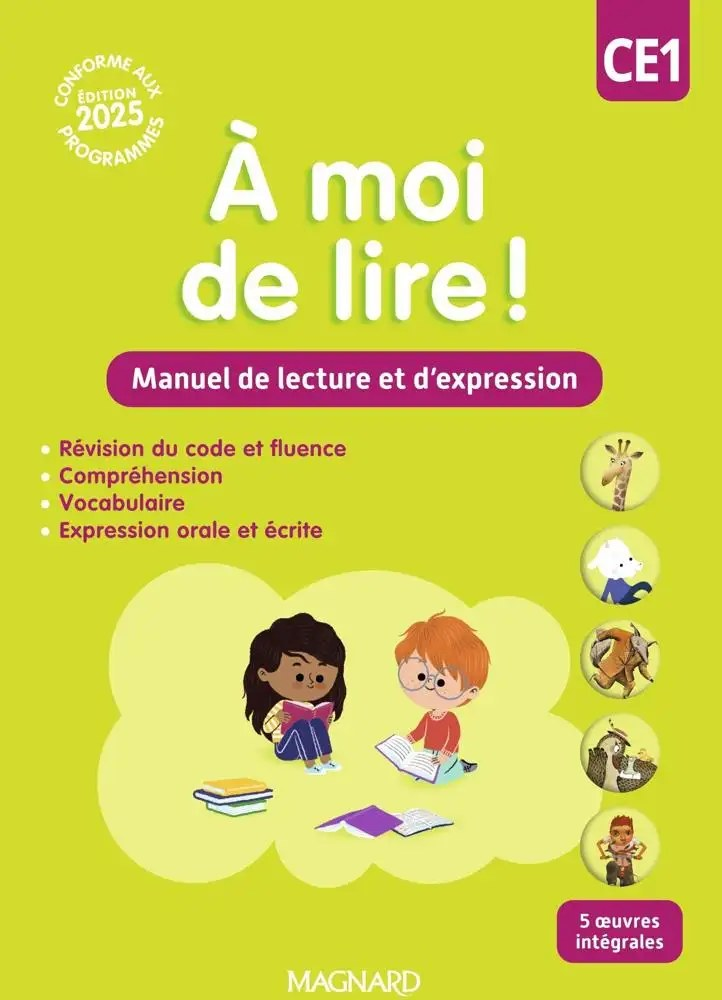 A moi de lire: Manuel de lecture et d'expression CE1 (Édition 2025) - Editions Magnard -