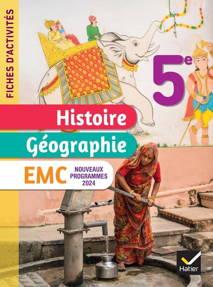 Fiches d'activités Histoire-Géographie-EMC 5e - Hatier 2024