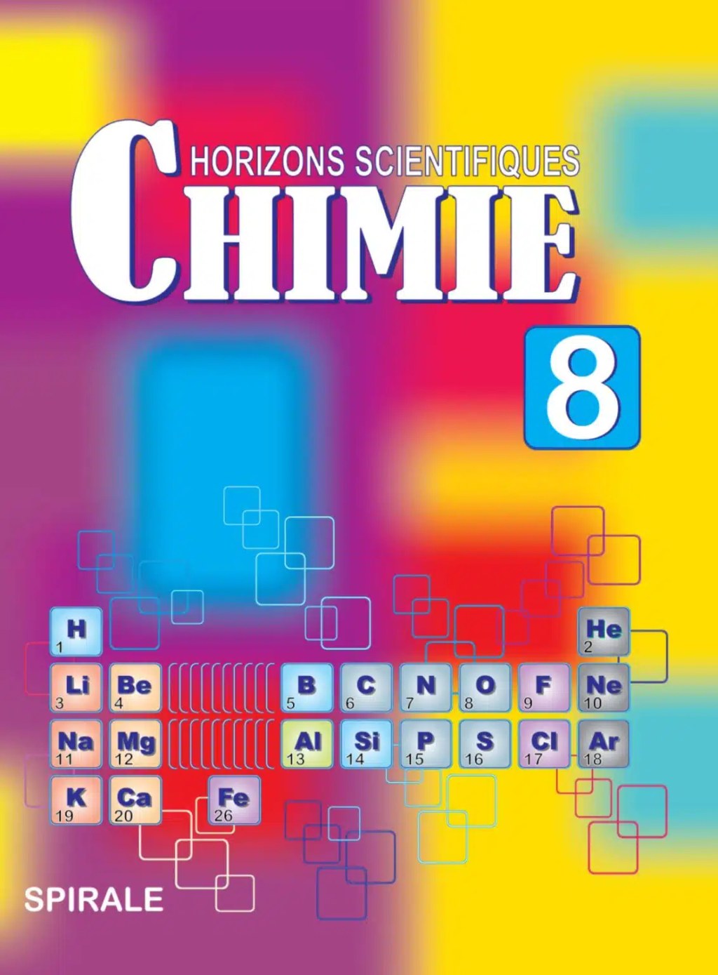 Chimie, Horizons scientifiques, EB8 - Nouvelle édition + DVD - Jaafar - Nassar Chikhani - Spirale 2024