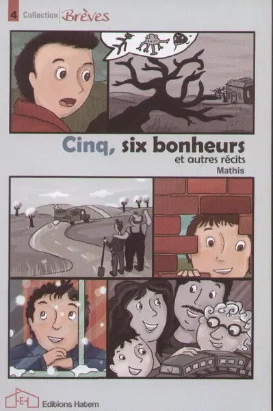 Cinq, six bonheurs et autres récits - Mathis - Hatem