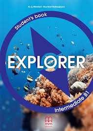 Explorer – Student's Book Intermediate B1 — MM Publications
