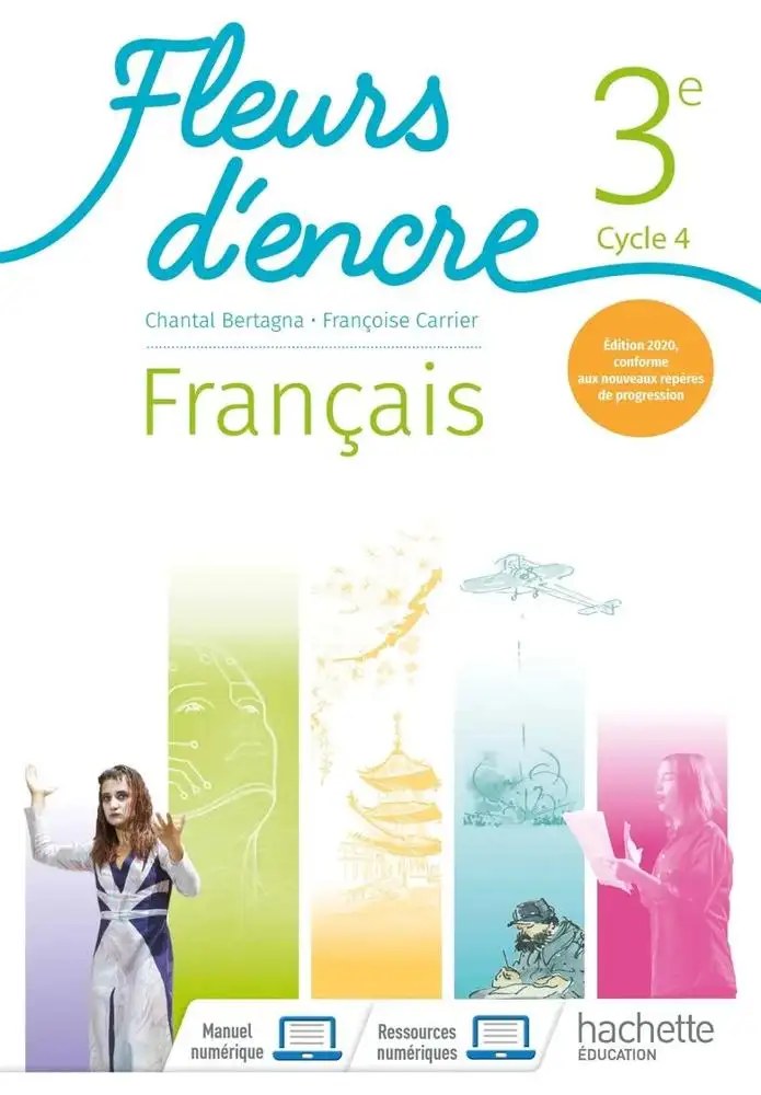 Fleurs d'encre Français 3e - Ed. Hachette 2020
