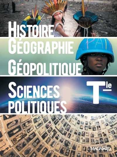 Histoire-Géographie, Géopolitique et sciences politiques Tle - Magnard 2020
