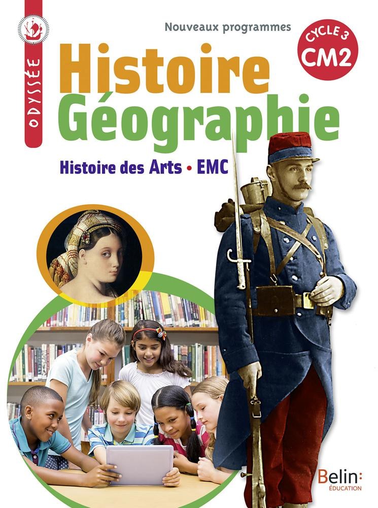 histoire cm2 Histoire Géo. - Histoire Géographie - Histoire des arts CM2 - Chapier-Legal Goasdoue - Belin 2017 Odyssée
