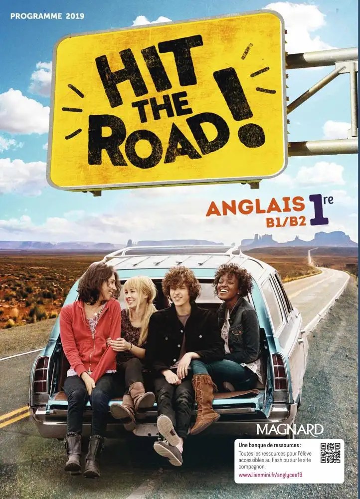 hit the road Hit The Road! Anglais 1re B1/B2 - Magnard 2019