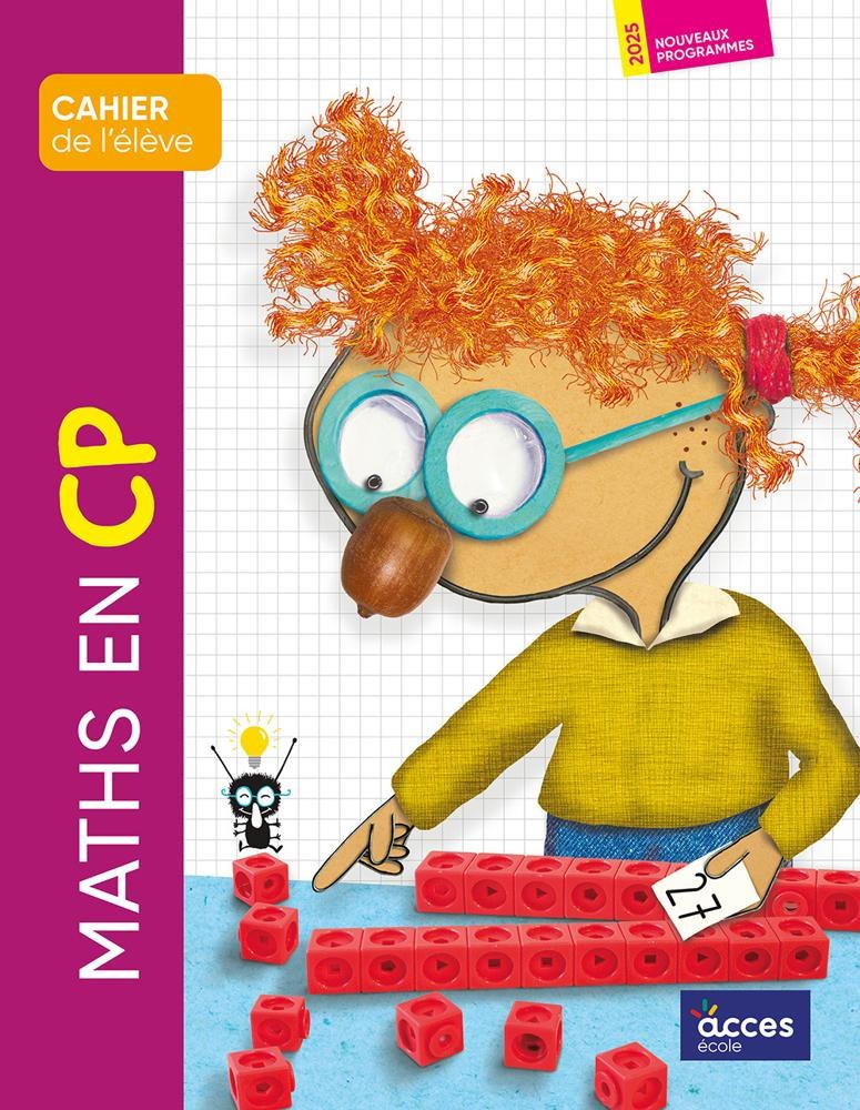 Maths en CP : Cahier de l’élève – nouveaux programmes 2025 - Access