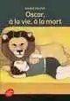 oscar Oscar à la vie à la mort - Reuter - Poche Jeunesse