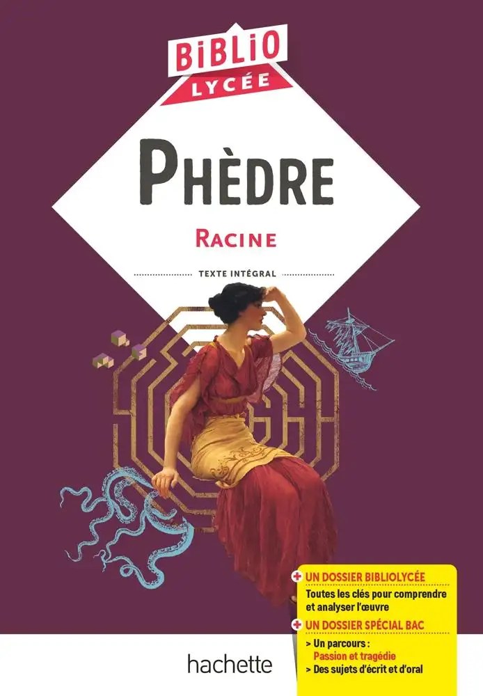 Phèdre - Jean Racine - Hachette Éducation Bibliolycée