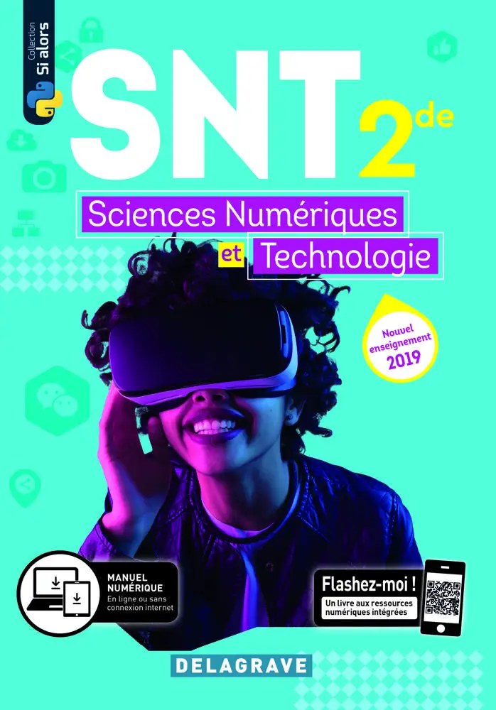 SNT 2nde (Sciences numériques et technologiques), Delagrave, 2019