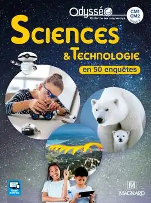 Sciences et technologie CM1-CM2, Manuel - Magnard 2018 Odysséo