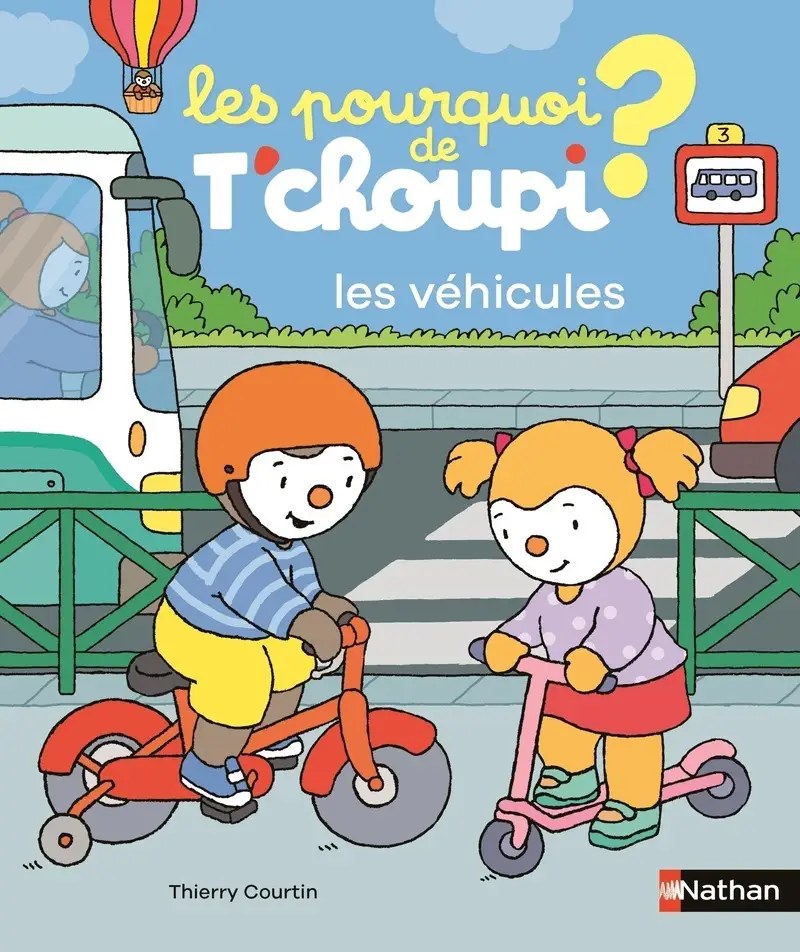 NATHAN - Le Pourquoi De T'choupi - Les Vehicules