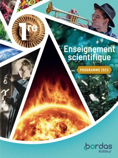 enseignement scientifique Enseignement Scientifique 1 re - Bordas - Programme 2023