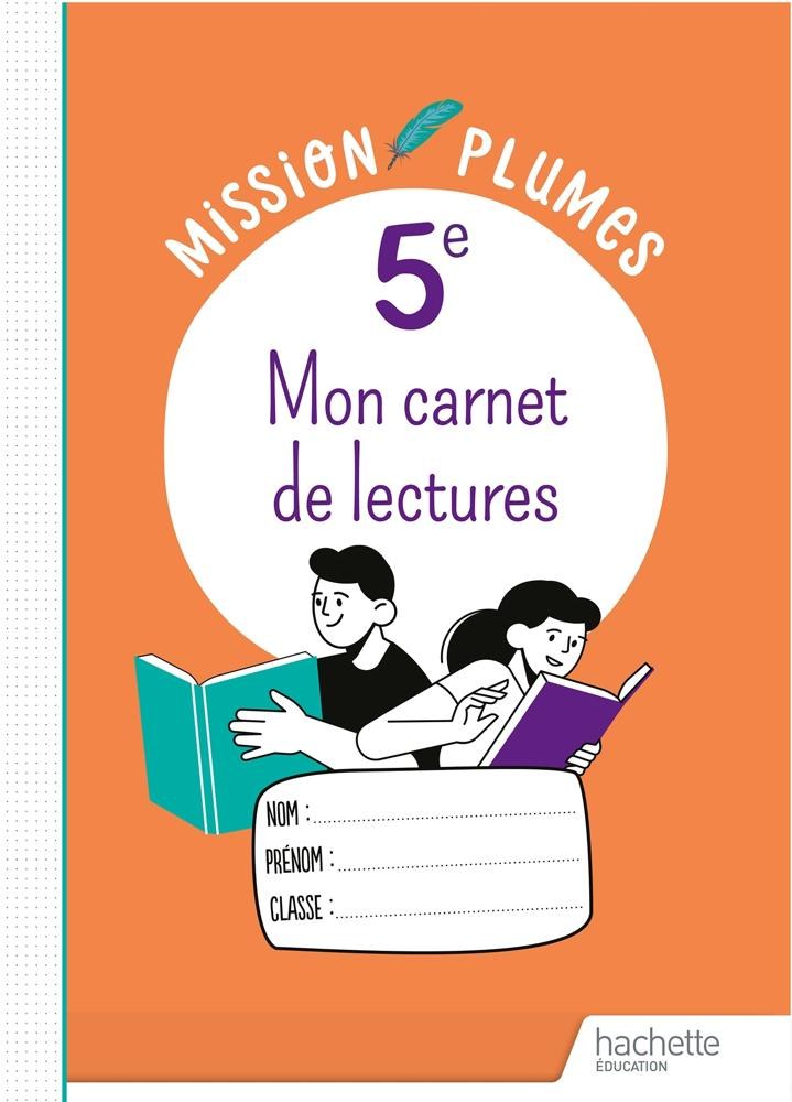Mission Plumes, Mon Carnet de Lecture 5e, Hachette 2024