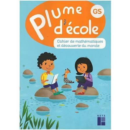 RETZ - Plume D'ecole Gs Cahier Maths 25